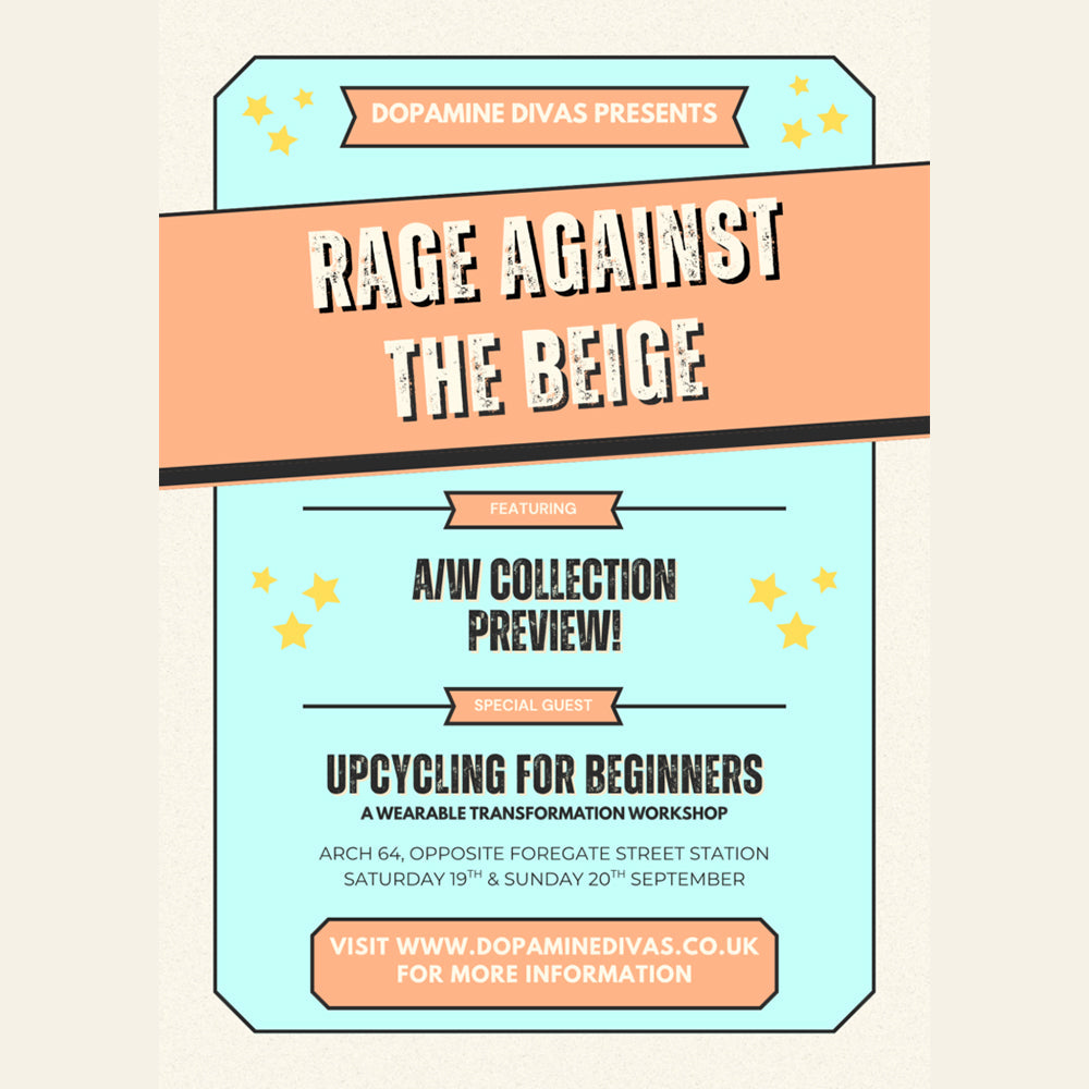 RAGE AGAINST THE BEIGE -A weekend Pop Up Shop and Workshops by Dopamine Divas