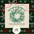 Christmas Door Wreath Workshop with Flora by Laura